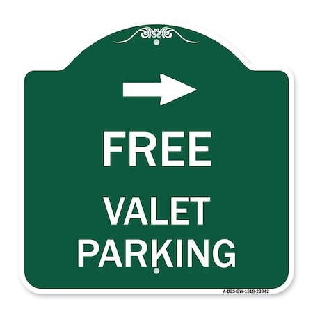 Signmission Free Valet Parking W/ Right Arrow, Green & White Aluminum Sign, 18" x 18", GW-1818-23942 A-DES-GW-1818-23942